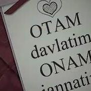 Otam Davlatim Onam Jannatim Отам Давлатим Онам Жаннатим