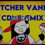 Butcher Vanity Cdm Remix