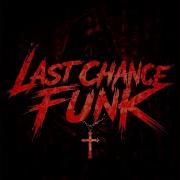 Last Chance Funk Alt Version Slowed
