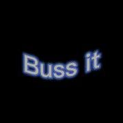Buss It Wap Audio Edit Mashup