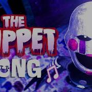 Puppet Fnaf Song