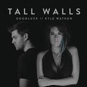 Tall Walls Kyle Watson