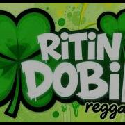 Ritin Dobil Regae