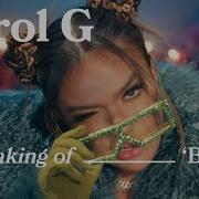 Karol G The Making