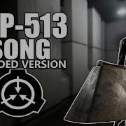 Scp 513 Song Extended Version