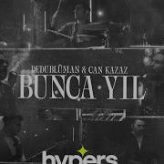 Bunca Yil Dedublüman