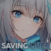 Nightcore Saving Lives Lyrics