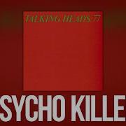 Talking Heads Psycho Killer