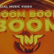 T N T Boom Boom