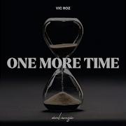 Vic Roz One More Time