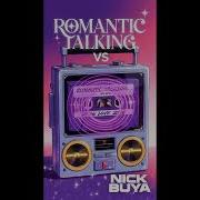 Nick Buya Romantic Talking
