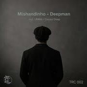 Deepman Unwa Remix Mishandinho