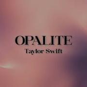 Opalite Taylor Swift