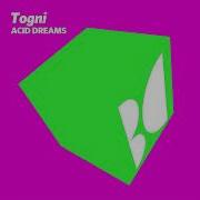 Togni Acid Dreams