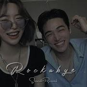 Rockabye Slowed Reverb