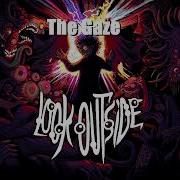 Look Outside Ost The Gaze