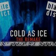 Cold As Ice Remake Минус