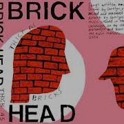 Brick Head Thick As Bricks 2020
