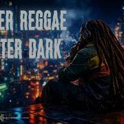 Roots Reggae After Dark