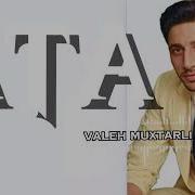 Atam Valeh Muhtarli Mp3