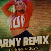In The Army Now Club House Remix 2026 Dance Pop Eurodance Vibes