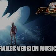 The Flash 2023 Trailer Music