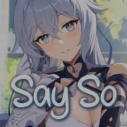 Nightcore Doja Cat Say So