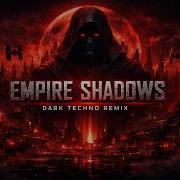 Empire Shadows Dark Techno Remix Jeff Zarling