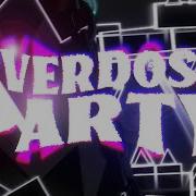 Overdose Party Slowed