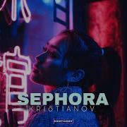 Kristianov Sephora