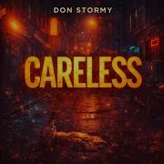Don Stormy Careless