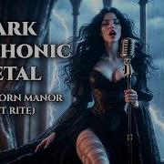 Blackthorn Manor Last Rite Dark Symphonic Metal Official Video Music