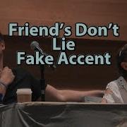 Friends Don T Lie