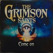 Crimson Saints Come On