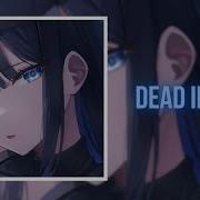 Dead Inside Nightcore