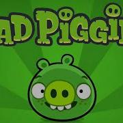 Bad Piggies Theme Song Slow