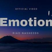 Riad Nasheeds Emotion