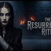 The Resurrection Rite