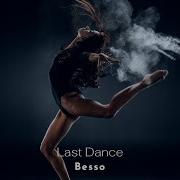 Besso Last Dance Deep Mix