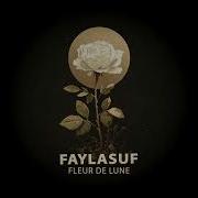 Fleur De Lune Faylasuf