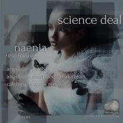Science Deal Naenia