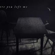 Where You Left Me