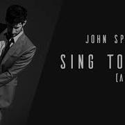 John Splithoff Sing To You Acoustic
