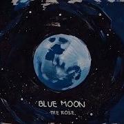 The Rose 더로즈 Blue Moon