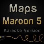 Maroon 5 Maps Karaoke Version