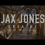 Breathe Feat Ina Wroldsen Jax Jones