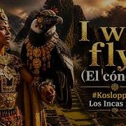 I Will Fly El Condor Kosloppdj
