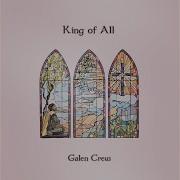 Galen Crew King Of All