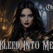 Obscuridas Bleed Into Me