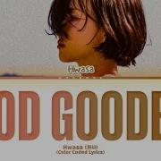 Hwasa Good Goodbye Lyrics
